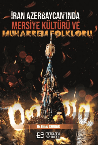 İran Azerbaycan'ında Mersiye Kültürü ve Muharrem Folkloru