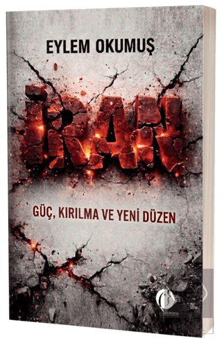 İran - Güç, Kırılma ve Yeni Düzen Eylem Okumuş Herdem Kitap Satın Al -