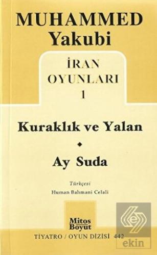 İran Oyunları 1: Kuraklık ve Yalan - Ay Suda