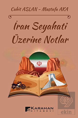 İran Seyahati Üzerine Notlar