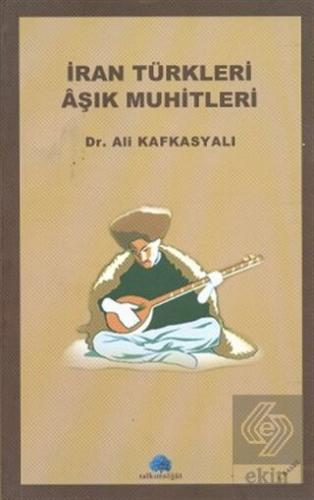 İran Türkleri Aşık Muhitleri