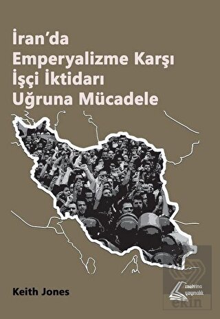 İran\'da Emperyalizme Karşı İşçi İktidarı Uğruna Mü