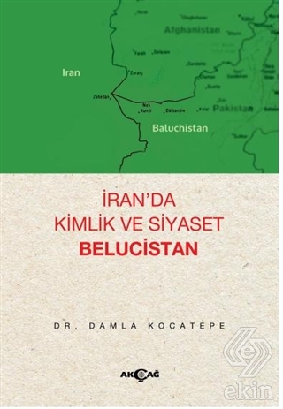 İran'da Kimlik ve Siyaset Belucistan