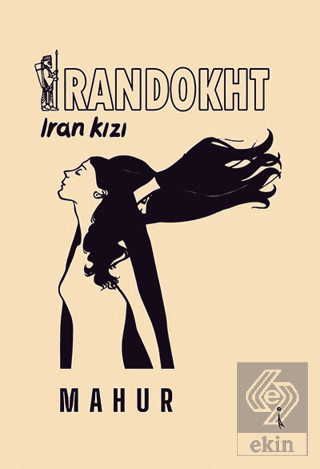 İrandokht - İran Kızı