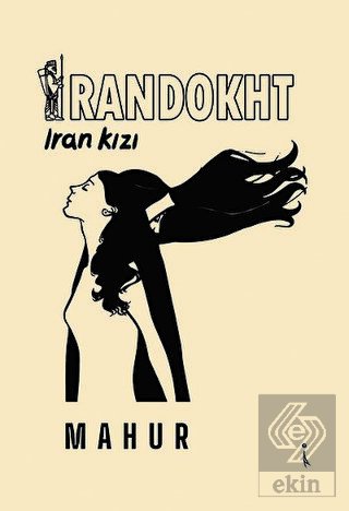 İrandokht - İran Kızı