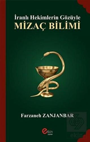 İranlı Hekimlerin Gözüyle Mizaç Bilimi