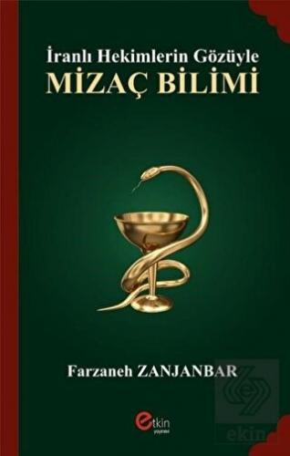 İranlı Hekimlerin Gözüyle Mizaç Bilimi