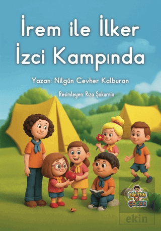 İrem ile İlker İzci Kampında