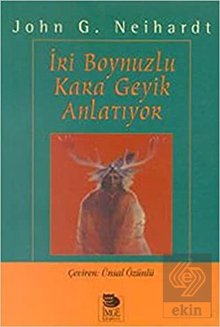 İri Boynuzlu Kara Geyik Anlatıyor Oglala Siyuları