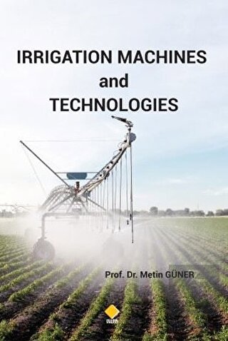Irrigation Machines and Technologies