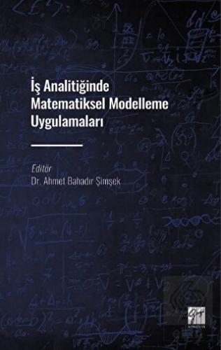 İş Analitiğinde Matematiksel Modelleme Uygulamalar