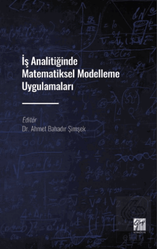 İş Analitiğinde Matematiksel Modelleme Uygulamalar