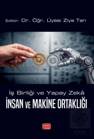 İş Birliği ve Yapay Zeka - İnsan ve Makine Ortaklığı Kolektif Nobel Bi