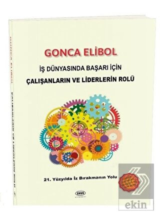 İş Dünyasında Başarı İçin Çalışanların ve Liderler