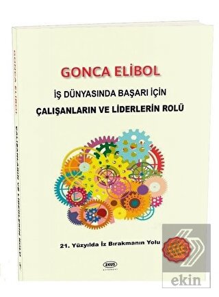 İş Dünyasında Başarı İçin Çalışanların ve Liderler