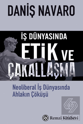 İş Dünyasında Etik ve Çakallaşma