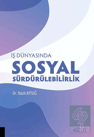 İş Dünyasında Sosyal Sürdürülebilirlik