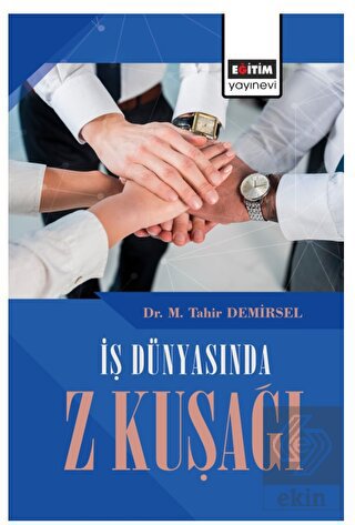 İş Dünyasında Z Kuşağı