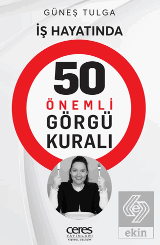 İş Hayatında 50 Önemli Görgü Kuralı