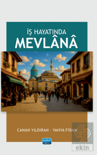 İş Hayatında Mevlana