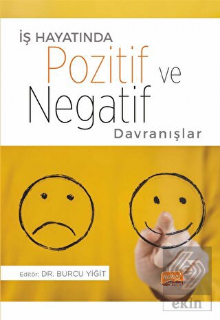 İş Hayatında Pozitif ve Negatif Davranışlar