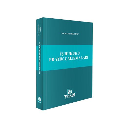 İş Hukuku Pratik Çalışmaları