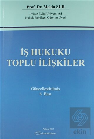 İş Hukuku Toplu İlişkiler Güncellenmiş