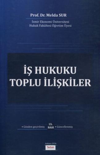 İş Hukuku Toplu İlişkiler