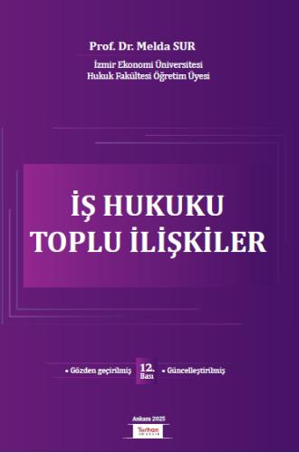 İş Hukuku Toplu İlişkiler