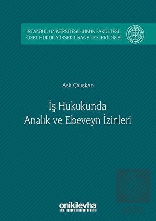 İş Hukukunda Analık ve Ebeveyn İzinleri