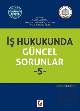 İş Hukukunda Güncel Sorunlar– 5