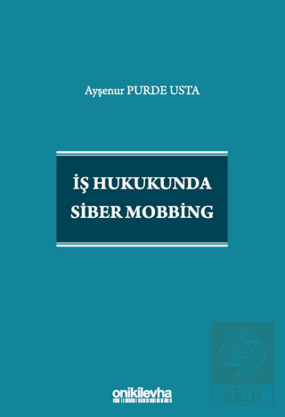 İş Hukukunda Siber Mobbing