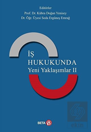 İş Hukukunda Yeni Yaklaşımlar 2