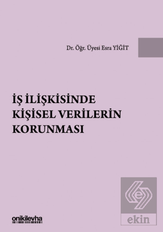 İş İlişkisinde Kişisel Verilerin Korunması