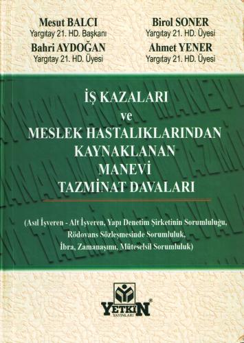 İş Kazaları ve Meslek Hastalıklarından Kaynaklanan Manevi Tazminat Dav