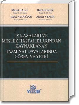 İş Kazaları ve Meslek Hastalıklarından Kaynaklanan Tazminat Davalarınd