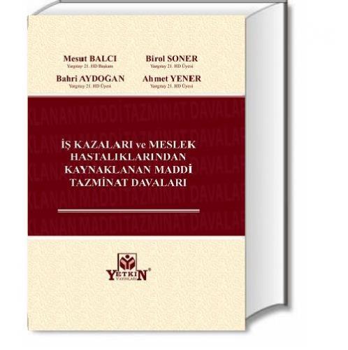 İş Kazaları ve Meslek Hatalıklarından Kaynaklanan Maddi Tazminat Daval