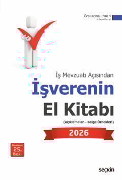 İş Mevzuatı Açısındanİşverenin El Kitabı 2026 (Açıklamalar – Belge Örn