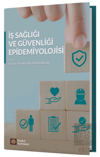 İş Sağlığı ve Güvenliği Epidemiyolojisi