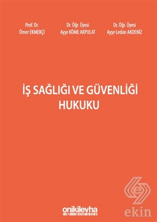 İş Sağlığı ve Güvenliği Hukuku