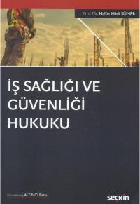 İş Sağlığı ve Güvenliği Hukuku