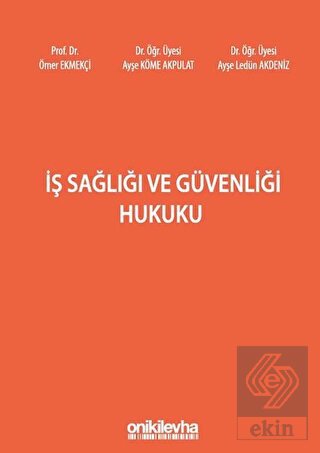 İş Sağlığı ve Güvenliği Hukuku