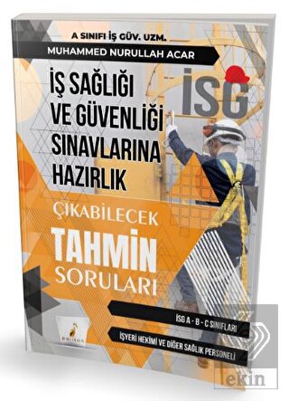 İş Sağlığı ve Güvenliği İSG Çıkabilecek Tahmin Sor