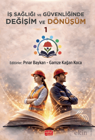 İş Sağlığı ve Güvenliğinde Değişim ve Dönüşüm