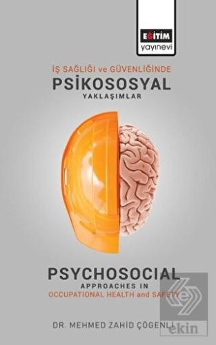 İş Sağlığı ve Güvenliğinde Psikososyal Yaklaşımlar