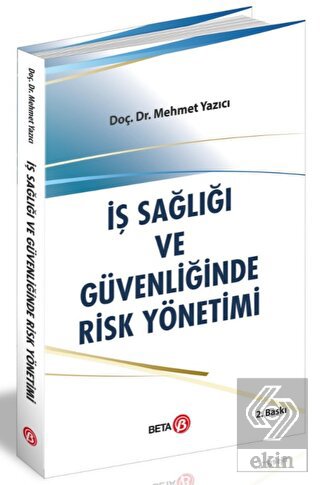 İş Sağlığı ve Güvenliğinde Risk Yönetimi