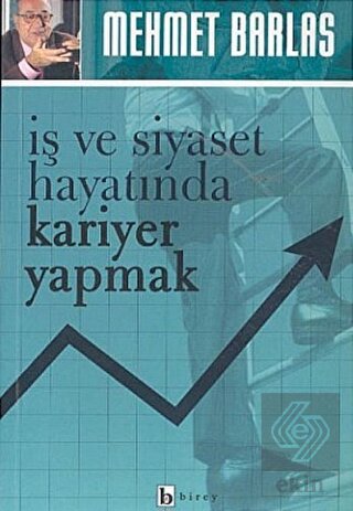 İş ve Siyaset Hayatında Kariyer Yapmak