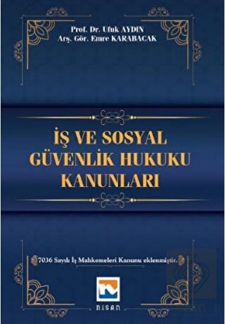 İş ve Sosyal Güvenlik Hukuku Kanunları