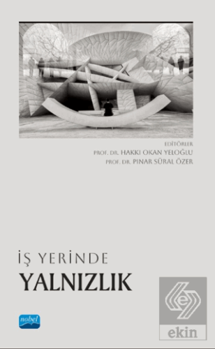 İş Yerinde Yalnızlık