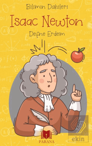 Isaac Newton – Bilimin Dahileri